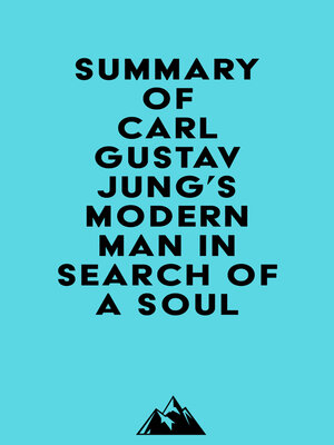 cover image of Summary of Carl Gustav Jung's Modern Man in Search of a Soul